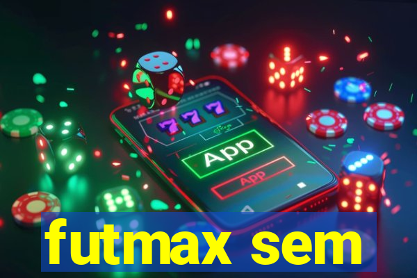 futmax sem